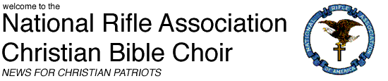 The National Rifle Association Christian Bible Choir Homepage